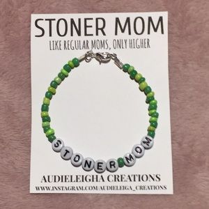 Stoner Mom Bracelet
